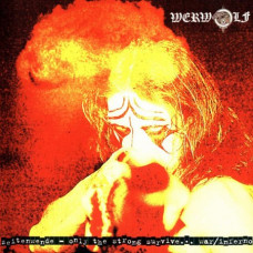 Werewolf - Zeitenwende - Only The Strong Survive...War/Inferno CD