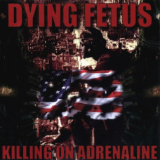 Dying Fetus - Killing On Adrenaline CD + DVD