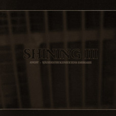 Shining - III - Angst - Sjalvdestruktivitetens Emissarie CD (WAR 036)