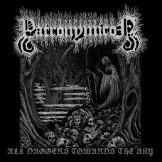 Patronymicon - All Daggers Towards The Sky CD