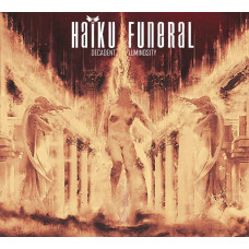 Haiku Funeral - Decadent Luminosity 2CD Digi