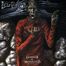 Holy Terror - Guardians Of The Netherworld: A Tribute To Keith Deen