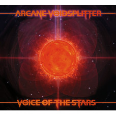 Arcane Voidsplitter - Voice Of The Stars CD Digi
