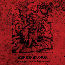 Deletere - Theovorator: Babelis Testamentum CD