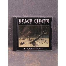 Black Circle - Behold My Visions And Wisdom CD