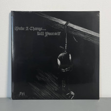 Make A Change... Kill Yourself - Fri 2LP (Gatefold Grey / Black Splatter Vinyl)
