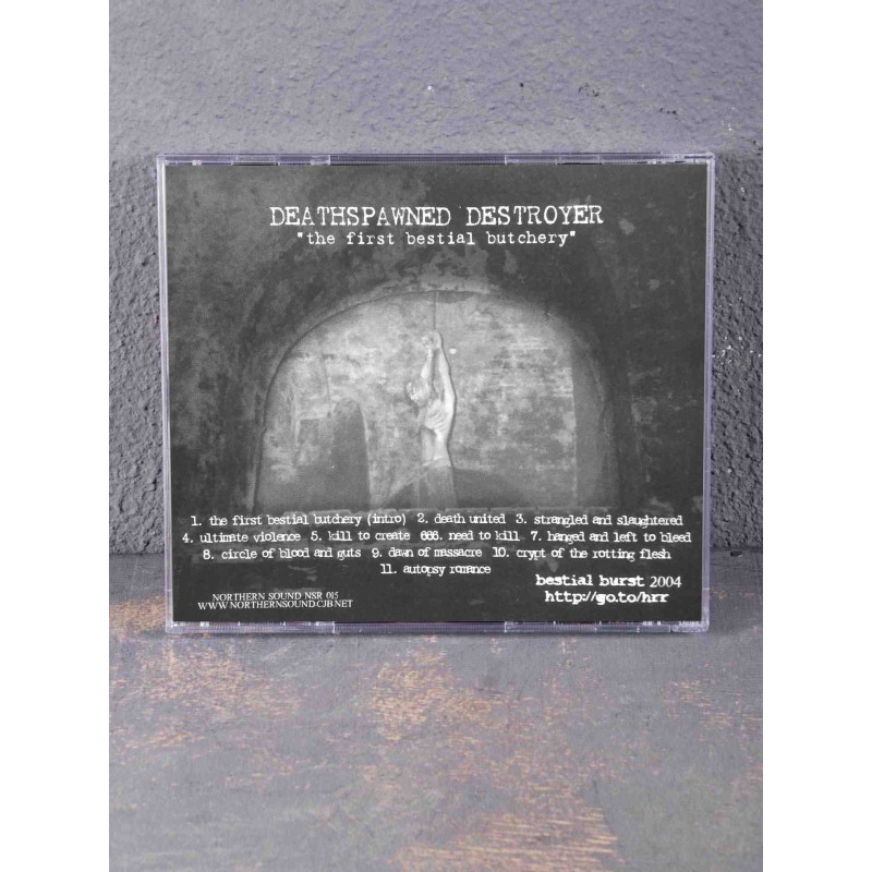 Deathspawned Destroyer - The First Bestial Butchery CD