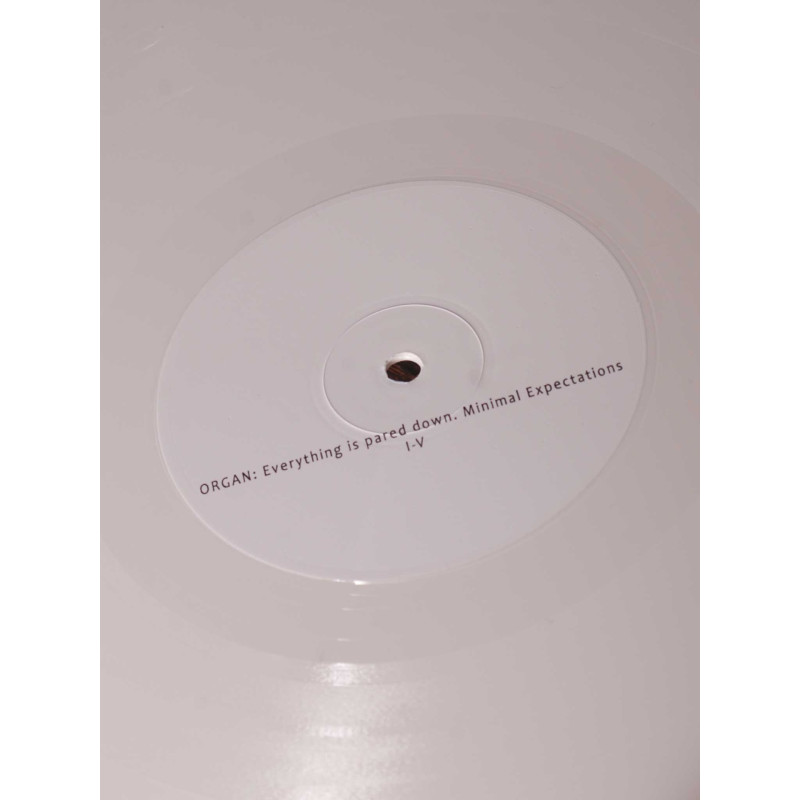 Organ: - Everything Is Pared Down. Minimal Expectations LP (White Vinyl)