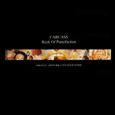 Carcass - Reek Of Putrefaction CD