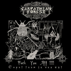 Carpathian Forest - Fuck You All !!!! (Caput Tuum In Ano Est) CD