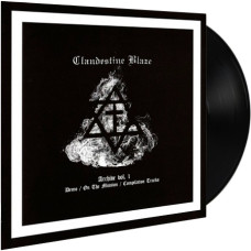 CLANDESTINE BLAZE - Archive Vol. 1 LP