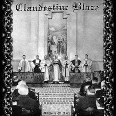 Clandestine Blaze - Deliverers Of Faith CD