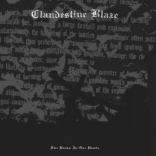 CLANDESTINE BLAZE - Fire Burns In Our Hearts LP