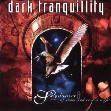 DARK TRANQUILLITY - Skydancer + Of Chaos And Eternal Night CD