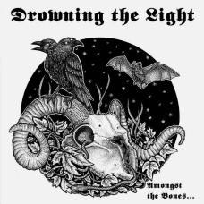 Drowning The Light - Amongst The Bones... CD