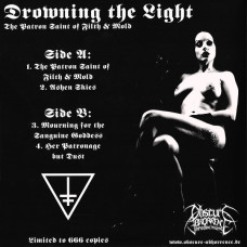 Drowning The Light - The Patron Saint Of Filth & Mold 7" EP