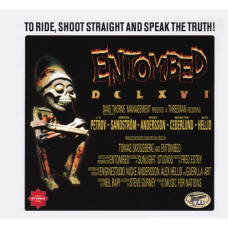 ENTOMBED - DCLXVI To Ride, Shoot Straight And Speak The Truth 2CD Digi
