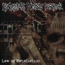 EXTREME NOISE TERROR - Law Of Retaliation CD