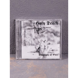 Holy Death - Triumph Of Evil? CD