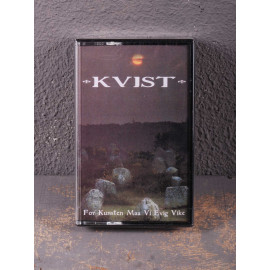 Kvist - For Kunsten Maa Vi Evig Vike Tape