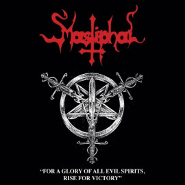 MASTIPHAL - For A Glory Of All Evil Spirits, Rise For Victory CD