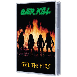 Overkill - Feel The Fire Tape