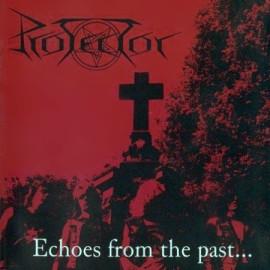 PROTECTOR - Echoes From The Past CD