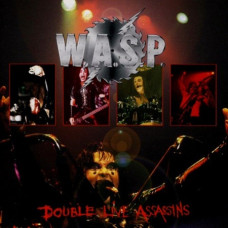 W.A.S.P. - Double Live Assassins 2CD