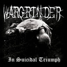 Wargrinder - In Suicidal Triumph CD